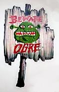 Beware ogre!